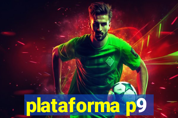 plataforma p9